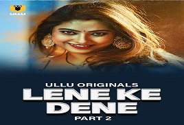 Lene Ke Dene (2025) Part II Full Movie Online Video